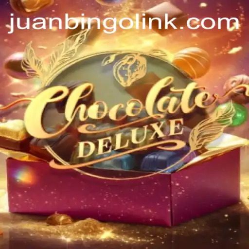 Exploring the World of ChocolateDeluxe: A Sweet Gaming Experience with JUANBINGO
