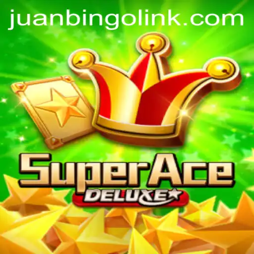 SuperAceDeluxe Game Introduction and Rules Featuring the JUANBINGO Phenomenon